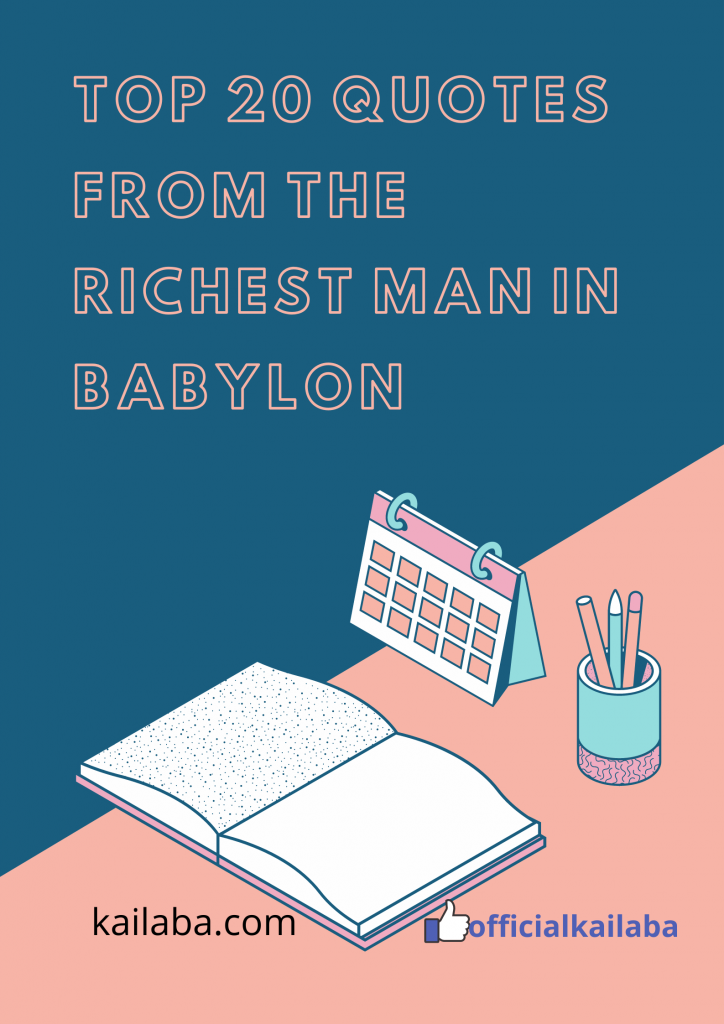 The Richest Man in Babylon quotes- Kailaba