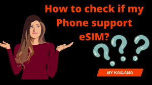 check my phone supports eSIM